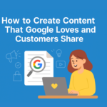 How to Create Unique Content That Google Loves