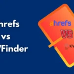 Comparing Ahrefs and KWFinder: Which SEO Tool Is Better?